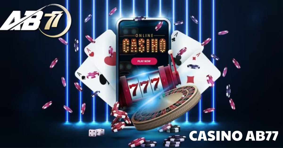 sơ lược về sân chơi casino trực tuyến AB77